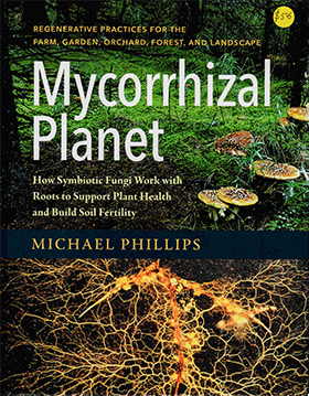 Mycorrhizal Planet by Michael Phillips book cover Mycorrhizal Planet by Michael Phillips book cover image